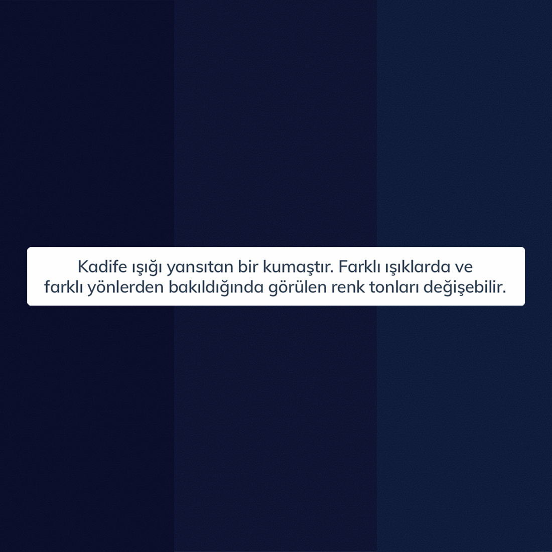 Kumaş: Kadife - Renk: Gece Mavisi - Normod